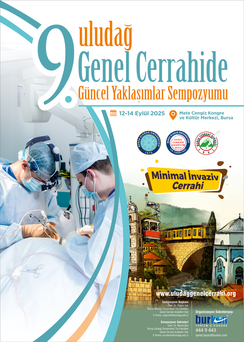 9. Uludağ Genel Cerrahide Güncel Yaklaşımlar Sempozyumu